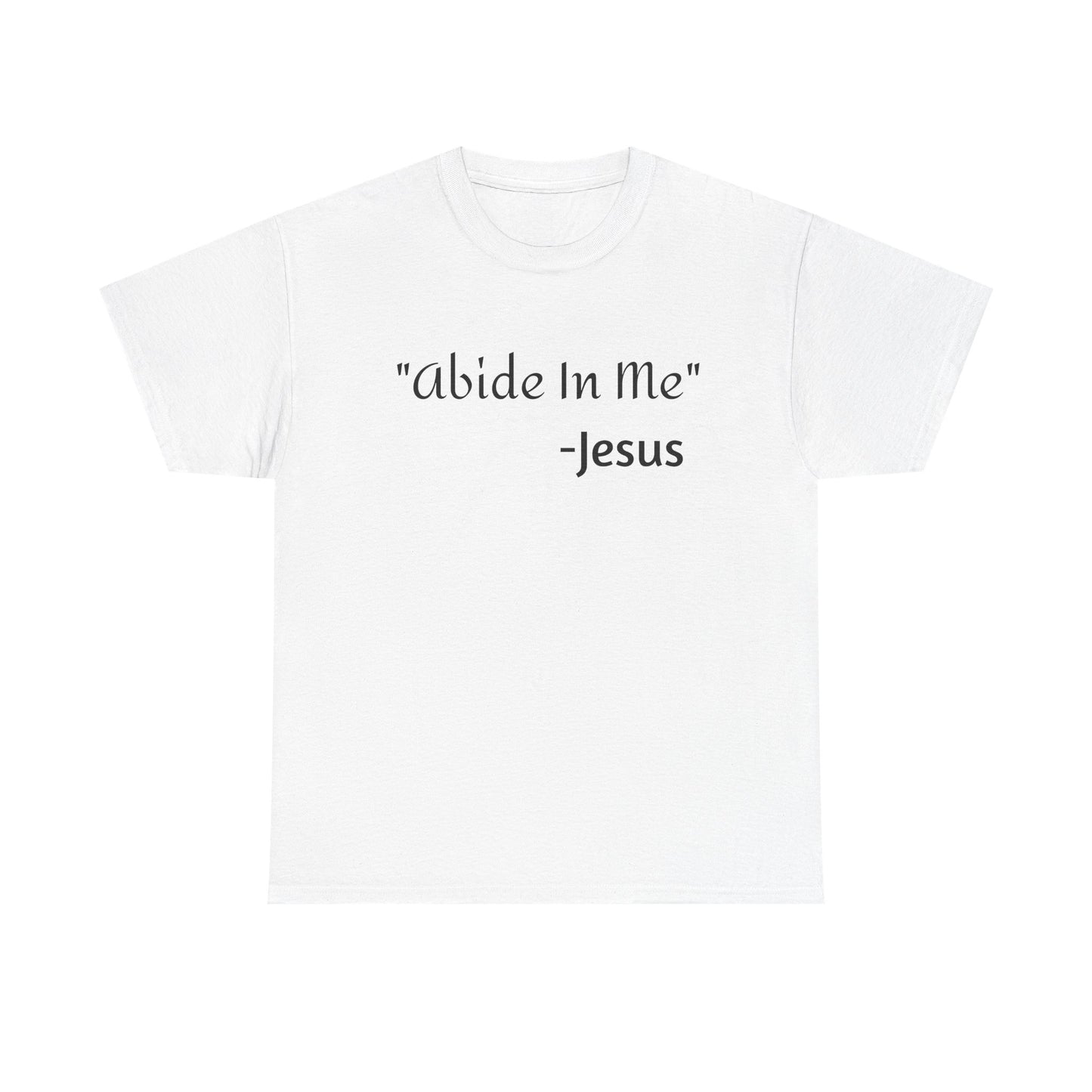 'Abide In Me' - Jesus Quote