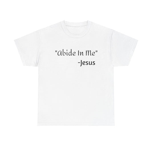 'Abide In Me' - Jesus Quote